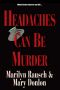 [Can Be Murder 01] • Headaches Can Be Murder